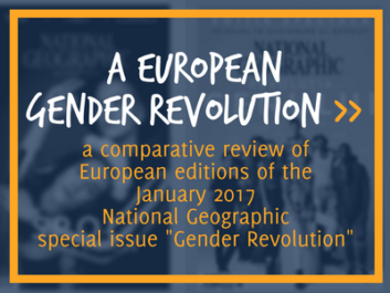 Text 'A European gender revolution, a comparative review of European editions of the January 2017 National Geographic special issue 'Gender Revolution''. On the background the covers of US and Slovenia edition of the special issue, in blue nuances