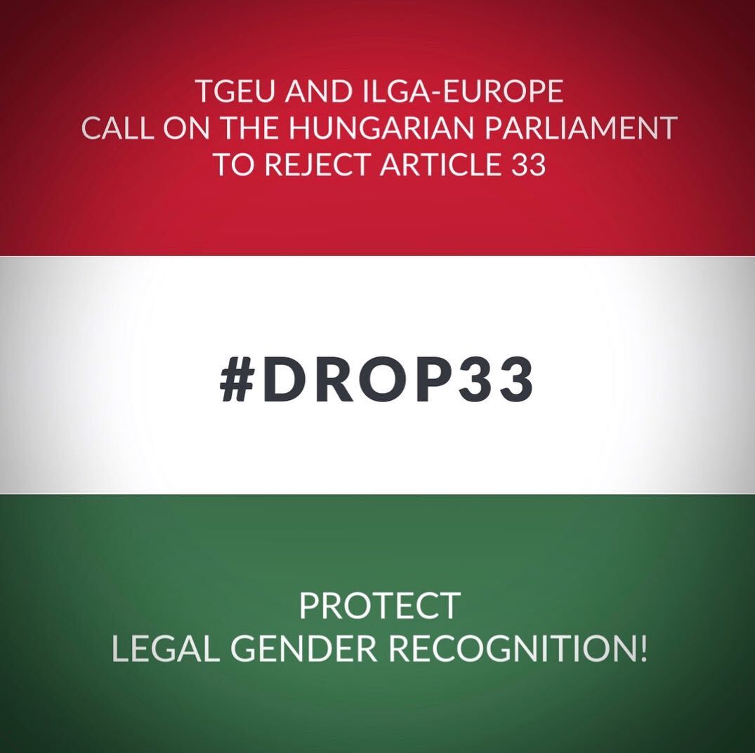 Hungarian flag displaying the text 'TGEU and ILGA-Europe call on the Hungarian Parliament to reject Article 33 - #DROP33 - Protect Legal Gender Recognition'