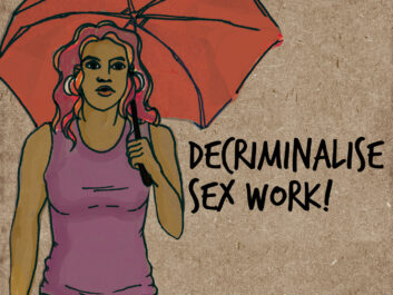 Drawing of a person holding a red umbrella next to the writig 'Decriminalise sex work!'