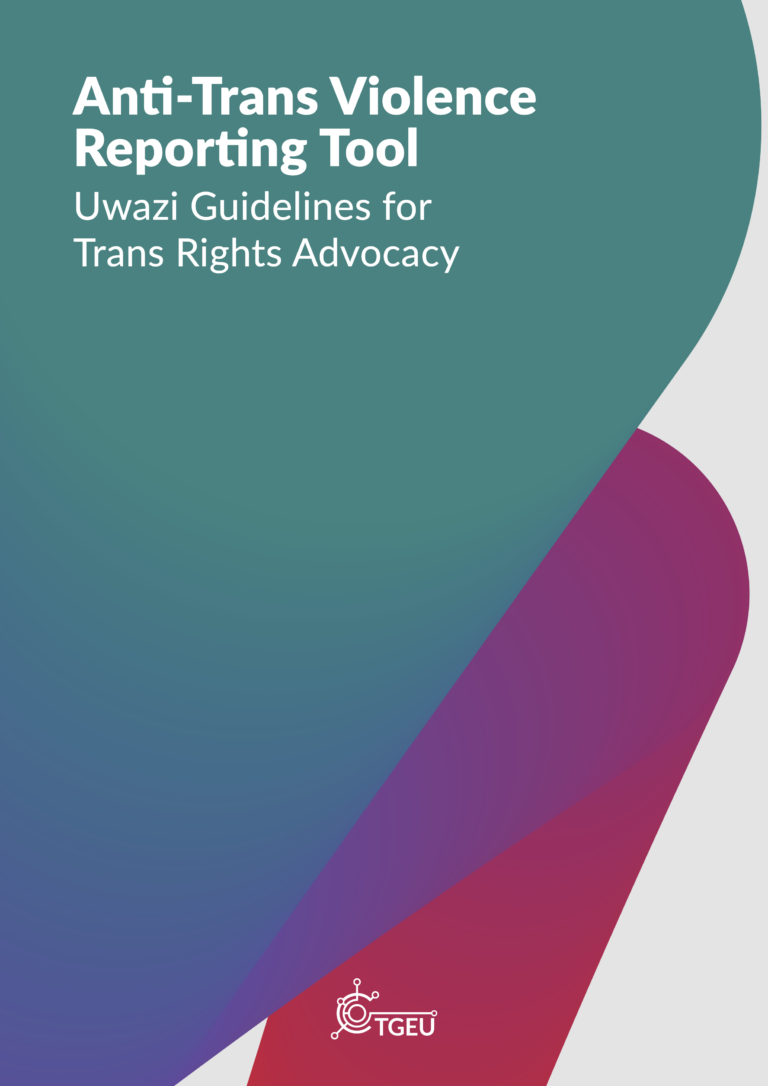 Anti-Trans Violence Reporting Tool: Uwazi Guidelines for Trans Rights Advocacy