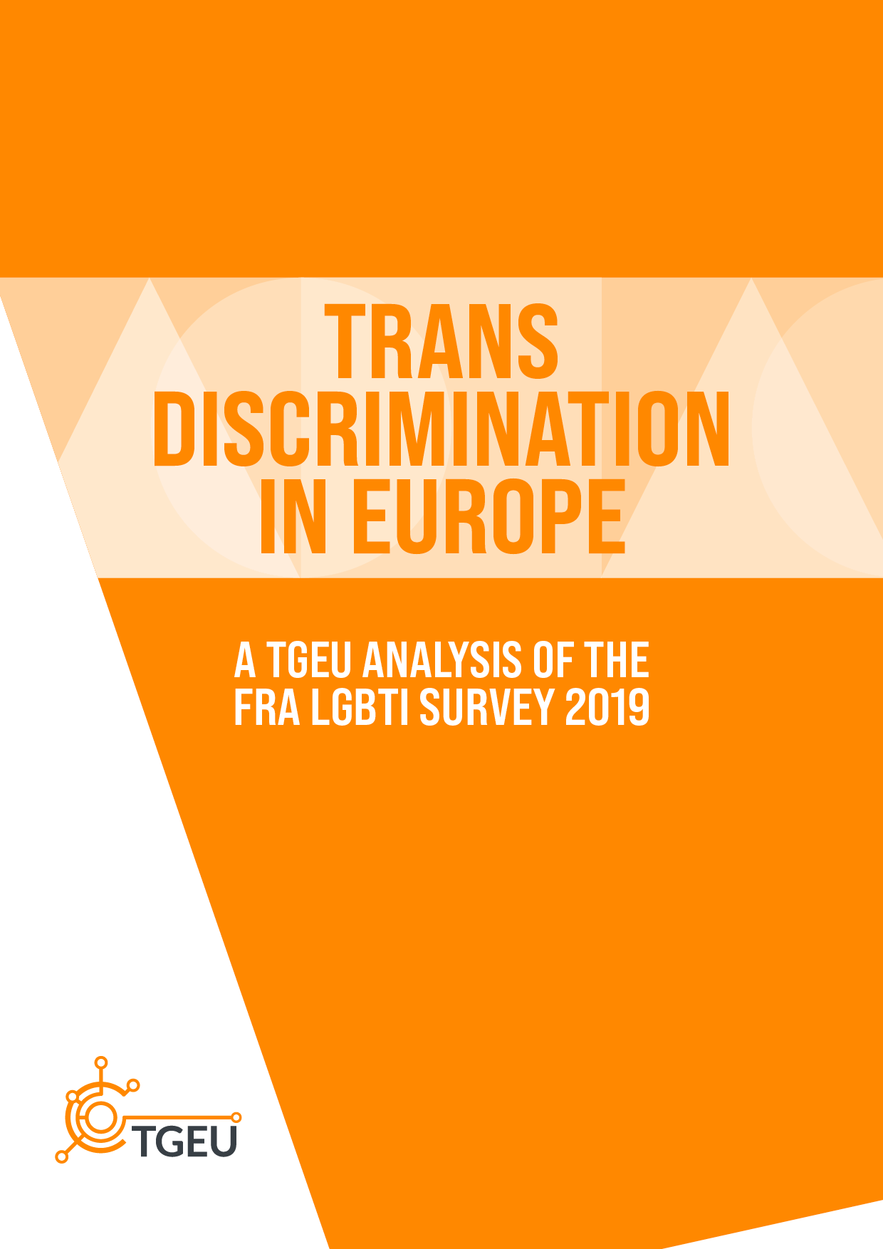 TGEU Publishes Report on Trans Discrimination in Europe - TGEU -  Transgender EuropeTGEU – Transgender Europe