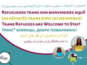 Text 'Trans refugees are welcome to stay!' in various languages, accompanied by images of three trans refugee persons and the TGEU logo.